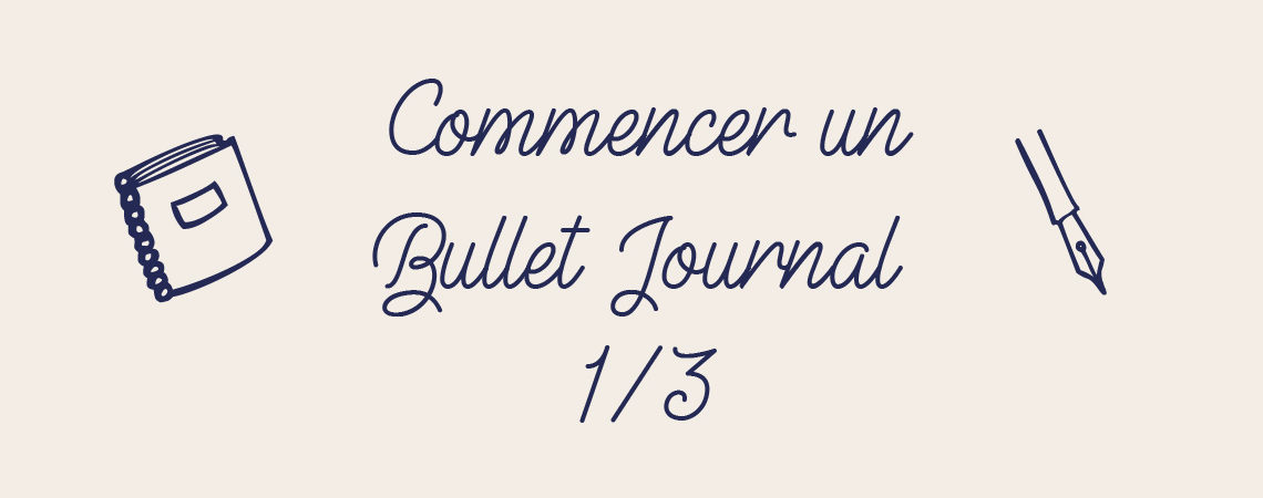 Bullet journal] Planning mensuel, annuel, hebdomadaire et